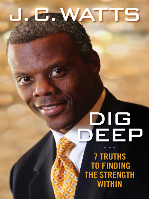 Title details for Dig Deep by JC Watts - Available
